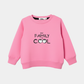 Cool Family Pink Sweatshirt